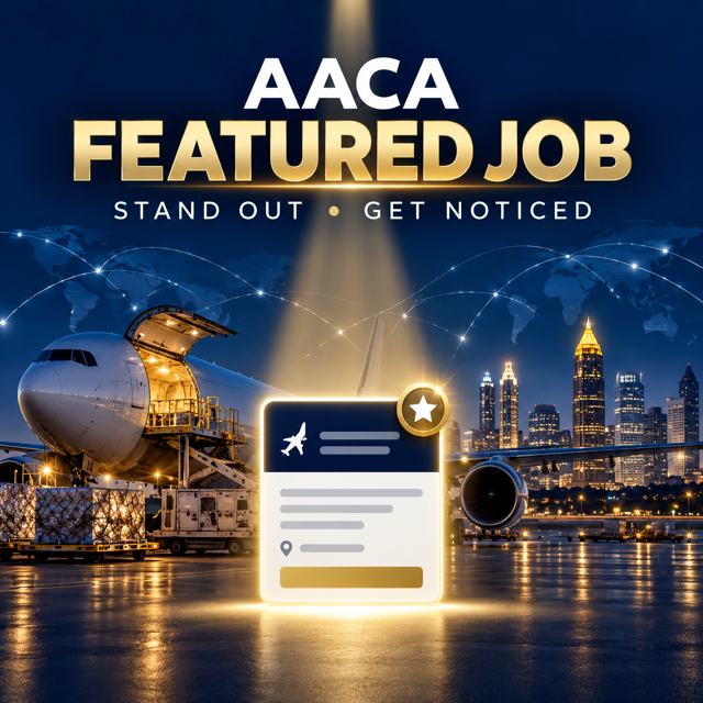 AACA Featured Job upgrade highlighting an air cargo job listing with global flight routes and the Atlanta skyline.